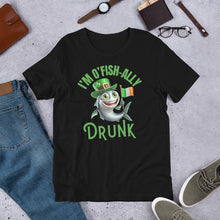Load image into Gallery viewer, St. Patrick's Day I'm O'Fish-Ally Drunk T Shirt